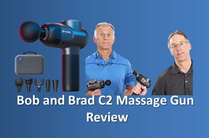 Bob and Brad C2 Massage Gun Review (2022), Best Deep Tissue Percussion Massager