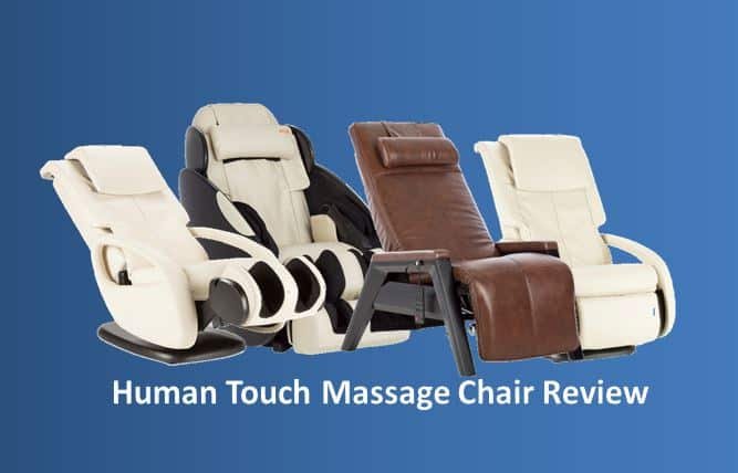 Human Touch Massage Chair Review (2022) – Top Models Detail